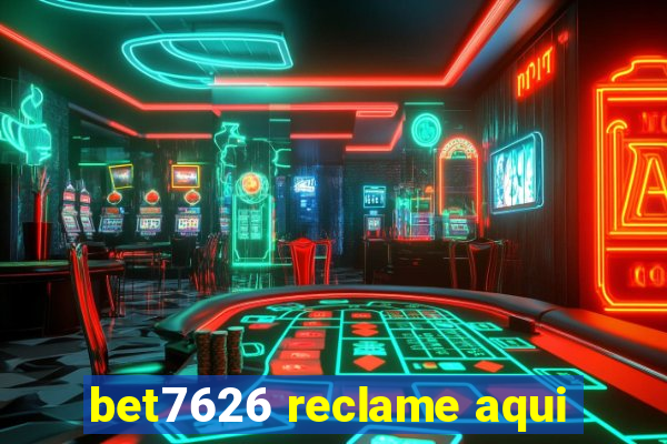 bet7626 reclame aqui